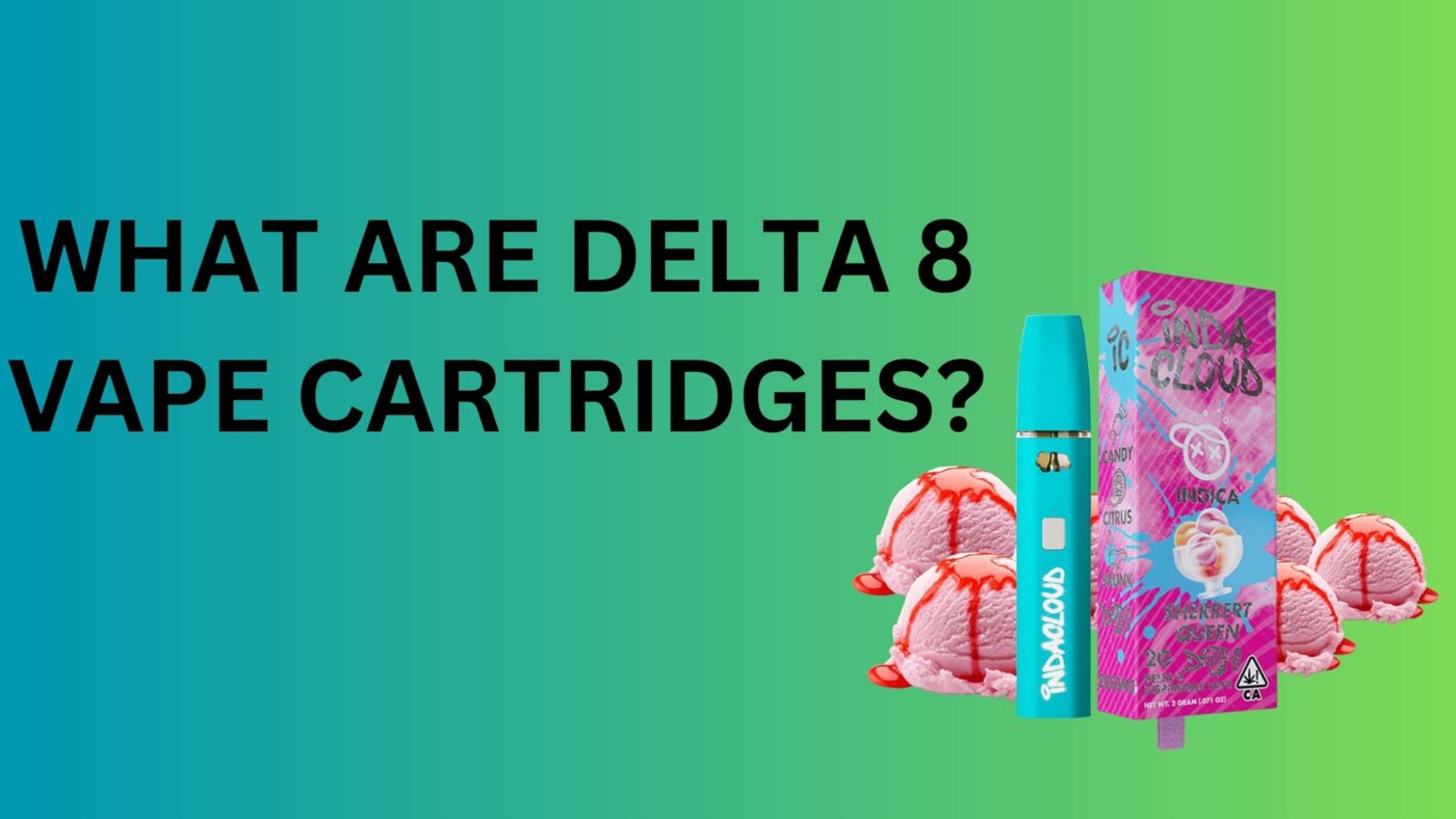 What Are Delta 8 Vape Cartridges? 3 What Is A Delta 9 Thc High Like (3) 2