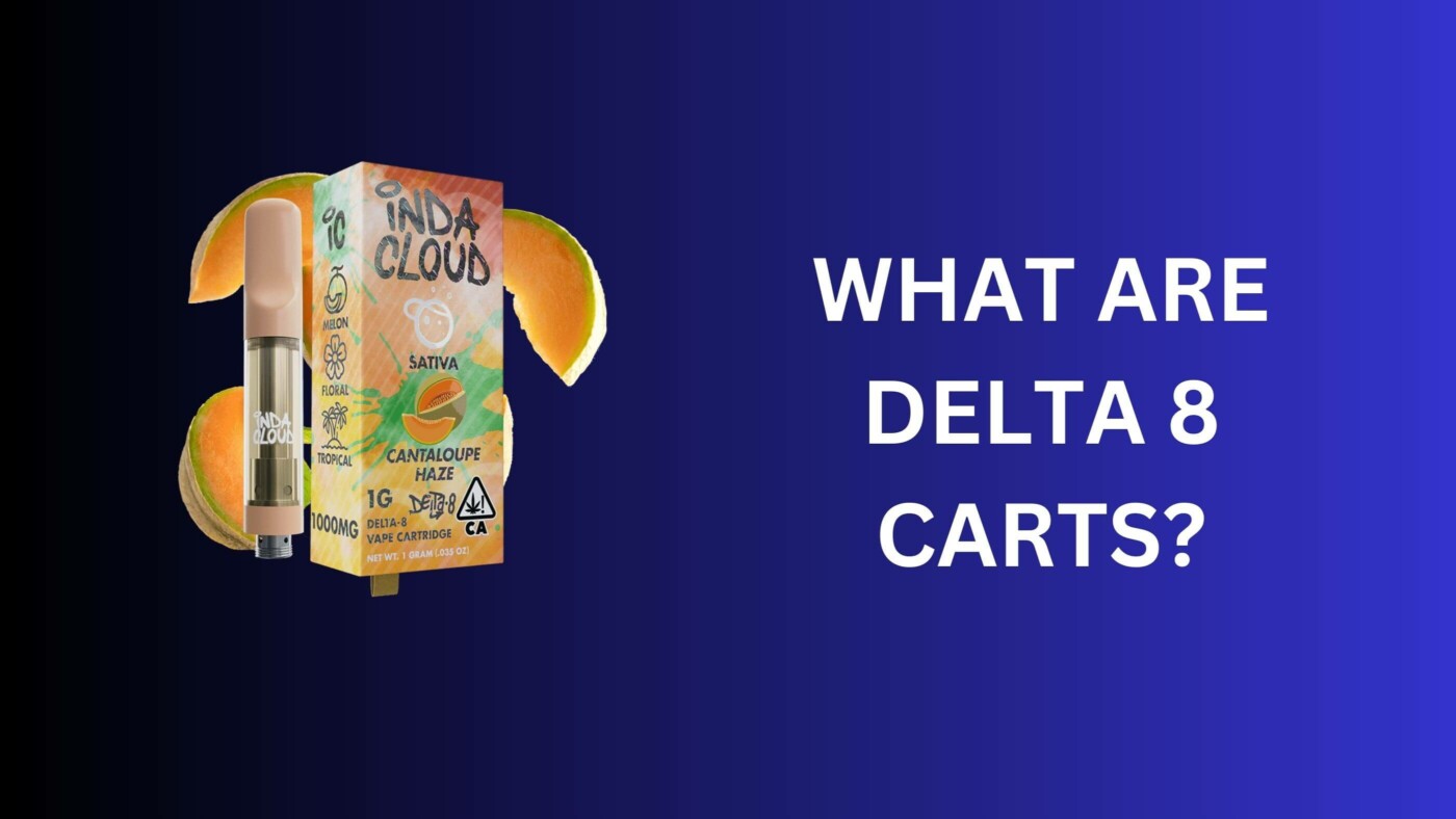 What Are Delta 8 Carts? 6 What Are Delta 8 Carts