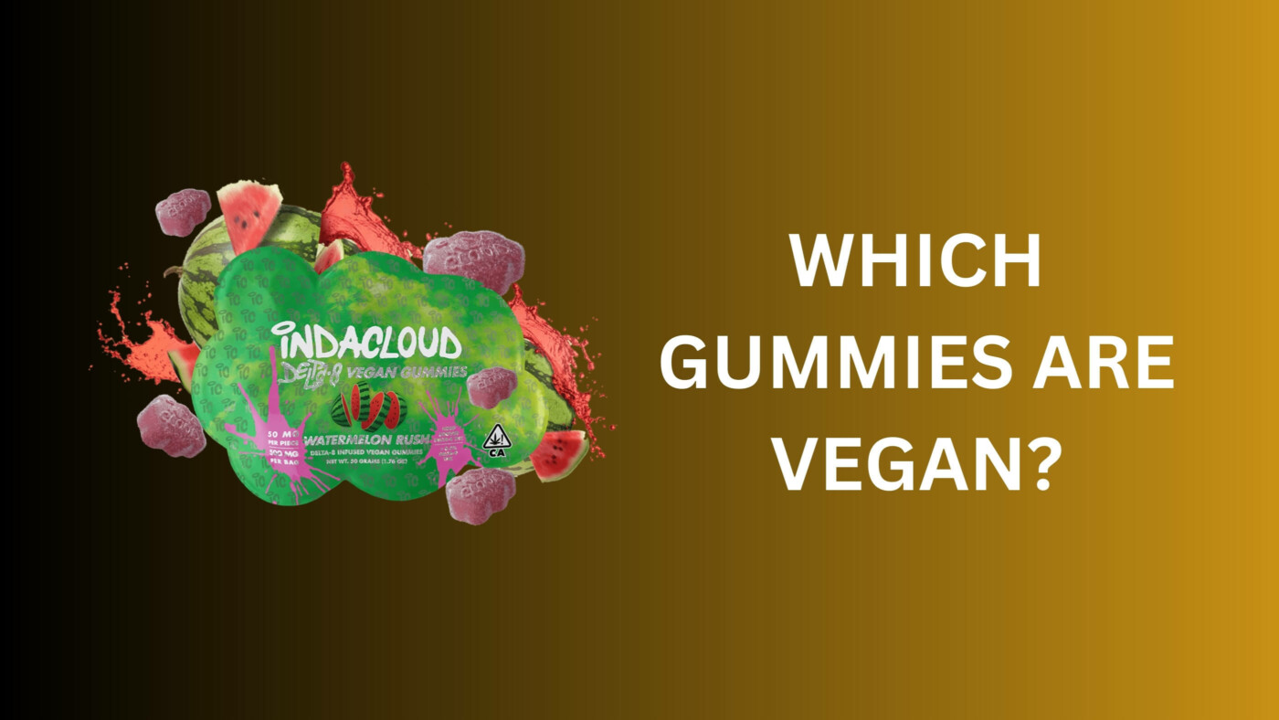 Which Gummies Are Vegan: Top Delta 8 Vegan Gummies Reviewed 1 Which Gummies Are Vegan