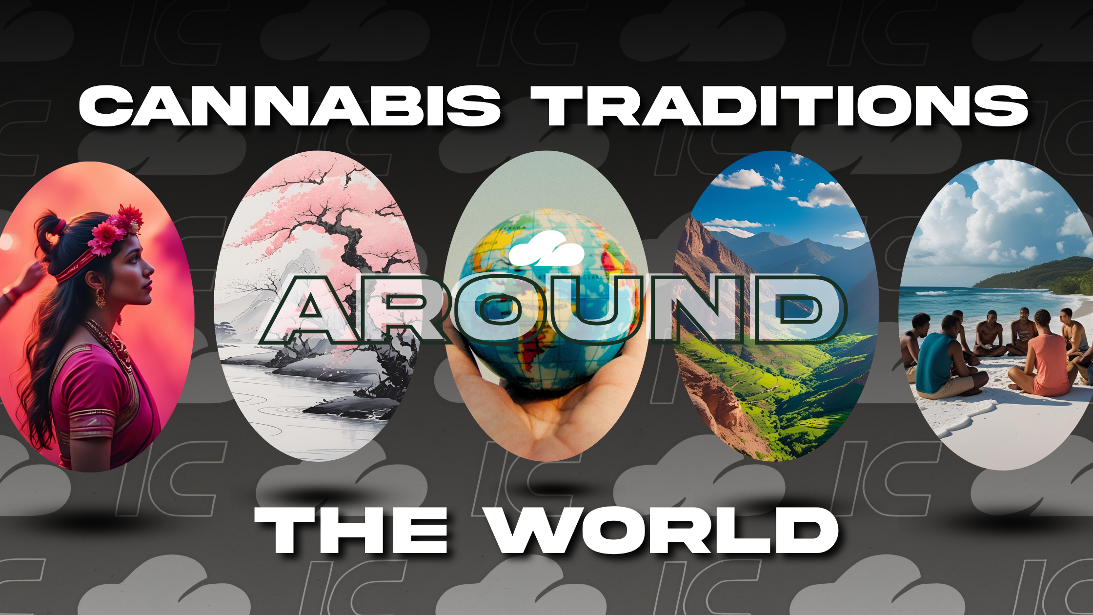 cannabis traditions around the world